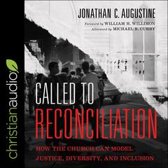 Called to Reconciliation by Jonathan C. Augustine audiobook