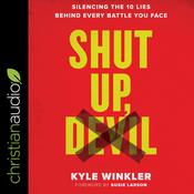 Shut Up, Devil by  Kyle Winkler audiobook