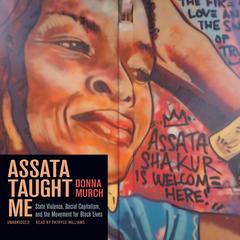 Assata Taught Me by Donna Murch audiobook