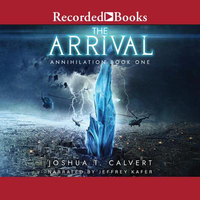 The Arrival by Joshua T. Calvert audiobook