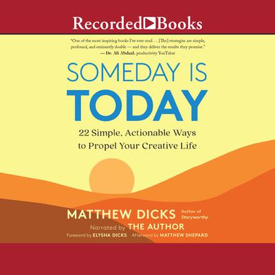 Someday Is Today by Matthew Dicks audiobook