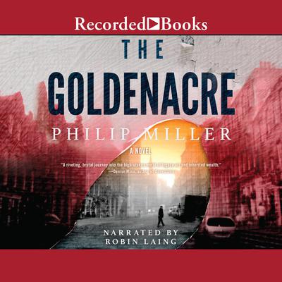 The Goldenacre by Philip Miller audiobook
