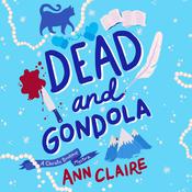 Dead and Gondola by  Anne D. LeClaire audiobook