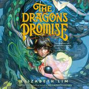 The Dragon's Promise by  Elizabeth Lim audiobook
