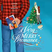 A Very Merry Bromance by  Lyssa Kay Adams audiobook
