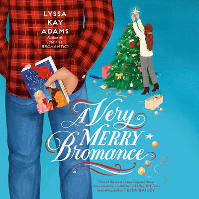 A Very Merry Bromance by Lyssa Kay Adams audiobook