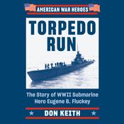 Torpedo Run by  Don Keith audiobook
