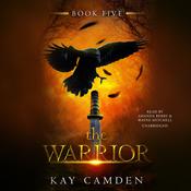 The Warrior by  Kay Camden audiobook