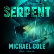 Serpent by  Michael Cole audiobook