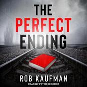 The Perfect Ending by  Rob Kaufman audiobook