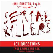 Serial Killers by  Joni E. Johnston Psy.D. audiobook