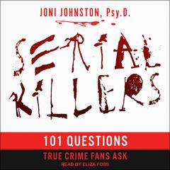 Serial Killers by Joni E. Johnston Psy.D. audiobook