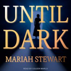 Until Dark by Mariah Stewart audiobook
