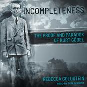Incompleteness by  Rebecca Goldstein audiobook
