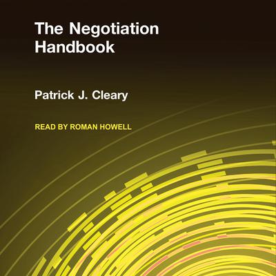 The Negotiation Handbook by Patrick J. Cleary audiobook