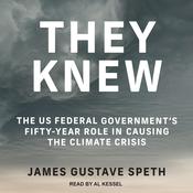They Knew by  James Gustave Speth audiobook