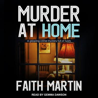 Murder at Home by Faith Martin audiobook