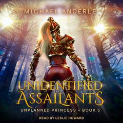 Unidentified Assailants by Michael Anderle audiobook