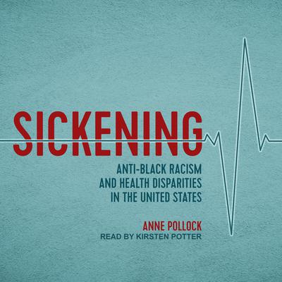 Sickening by Anne Pollock audiobook