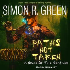 Paths Not Taken by Simon R. Green audiobook