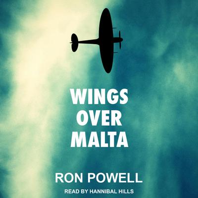Wings Over Malta by Ron Powell audiobook