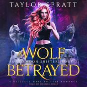 A Wolf Betrayed by  Taylor Spratt audiobook
