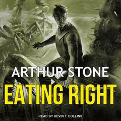 Eating Right by Arthur Stone audiobook
