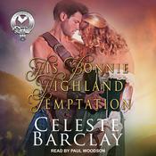 His Bonnie Highland Temptation by  Celeste Barclay audiobook