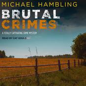 Brutal Crimes by  Michael Hambling audiobook