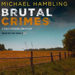 Brutal Crimes by Michael Hambling audiobook