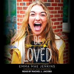 Be Loved by Emma Mae Jenkins audiobook