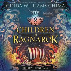 Runestone Saga: Children of Ragnarok by Cinda Williams Chima audiobook