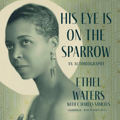 His Eye Is on the Sparrow by Ethel Waters audiobook