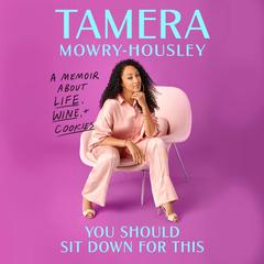 You Should Sit Down for This by Tamera Mowry audiobook