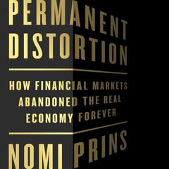Permanent Distortion by Nomi Prins audiobook