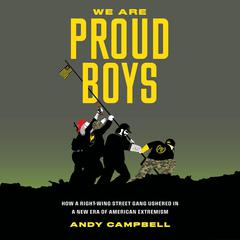 We Are Proud Boys by Andy Campbell audiobook