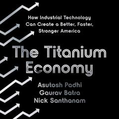 The Titanium Economy by Asutosh Padhi audiobook