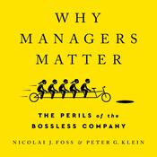 Why Managers Matter by  Peter Klein audiobook
