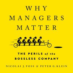 Why Managers Matter by Peter Klein audiobook
