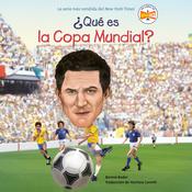 ¿Qué es la Copa Mundial? by  Bonnie Bader audiobook