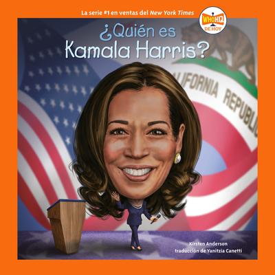 ¿Quién es Kamala Harris? by Kirsten Anderson audiobook