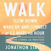 WALK by  Jonathon Stalls audiobook