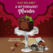 A Bittersweet Murder by  Kaz Delaney audiobook