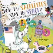 How Do Satellites Stay in Space? by  Jessica Taylor audiobook