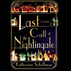 Last Call at the Nightingale by Katharine Schellman audiobook