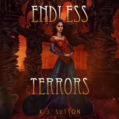 Endless Terrors by K.J. Sutton audiobook