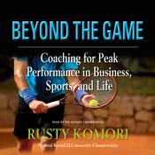 Beyond the Game by  Rusty Komori audiobook