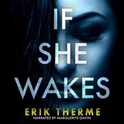 If She Wakes by  Erik Therme audiobook