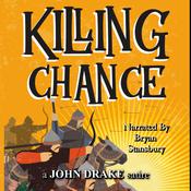 Killing Chance by  John Drake audiobook