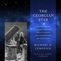 The Georgian Star by Michael D. Lemonick audiobook